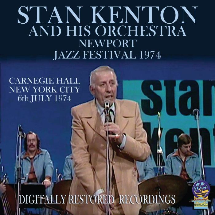 KENTON, Stan & HIS ORCHESTRA - Newport Jazz Festival 1974