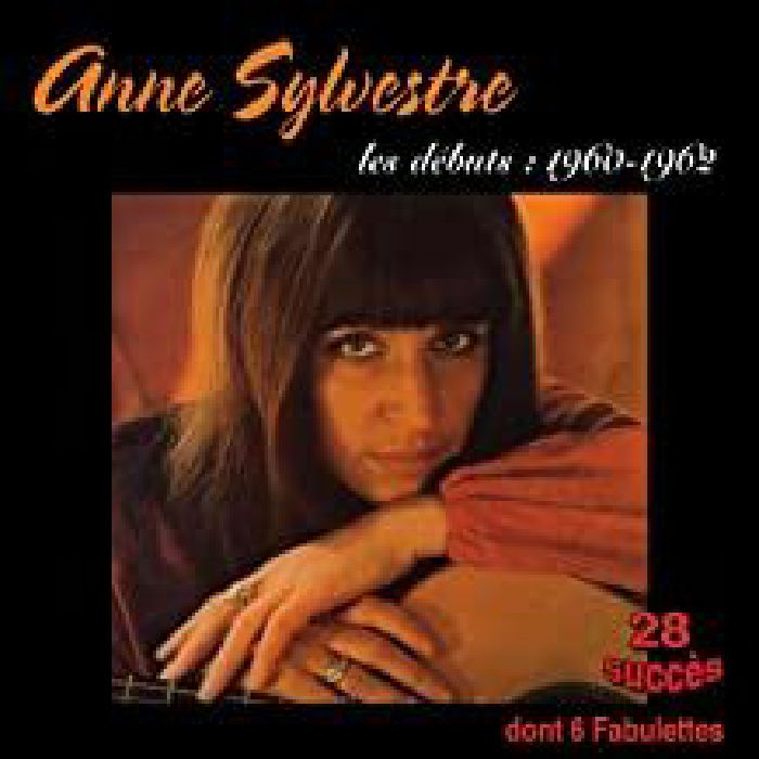 SYLVESTRE, Anne - Les Debuts 1960-1962