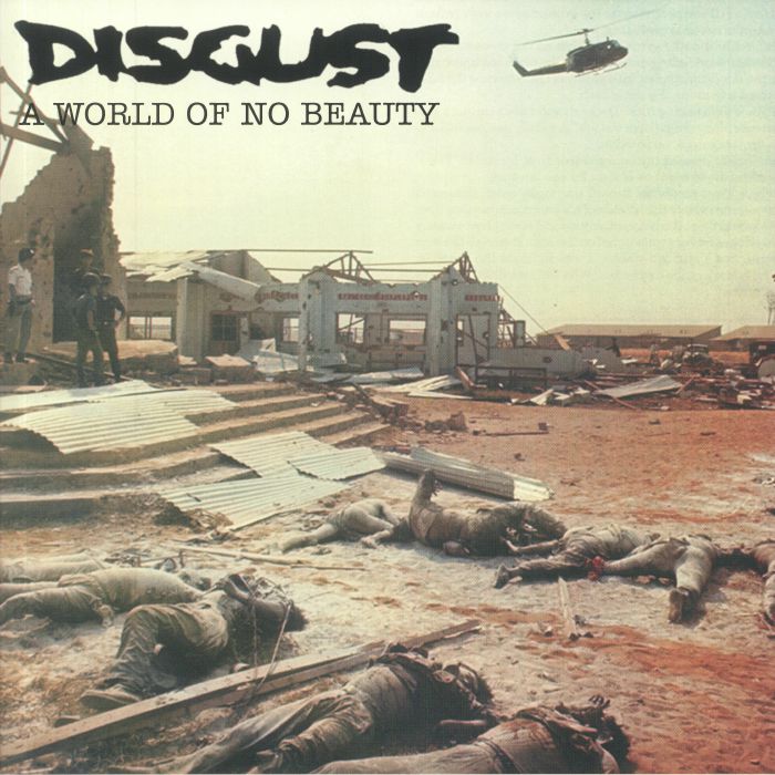 DISGUST - A World Of No Beauty/Thrown Into Oblivion