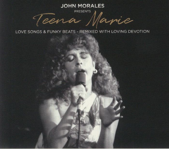 MORALES, John/TEENA MARIE - Love Songs & Funky Beats: Remixed With Loving Devotion