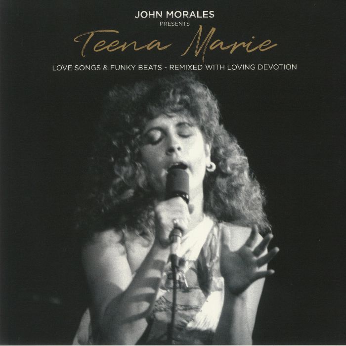 MORALES, John presents TEENA MARIE - Love Songs & Funky Beats: Remixed With Loving Devotion