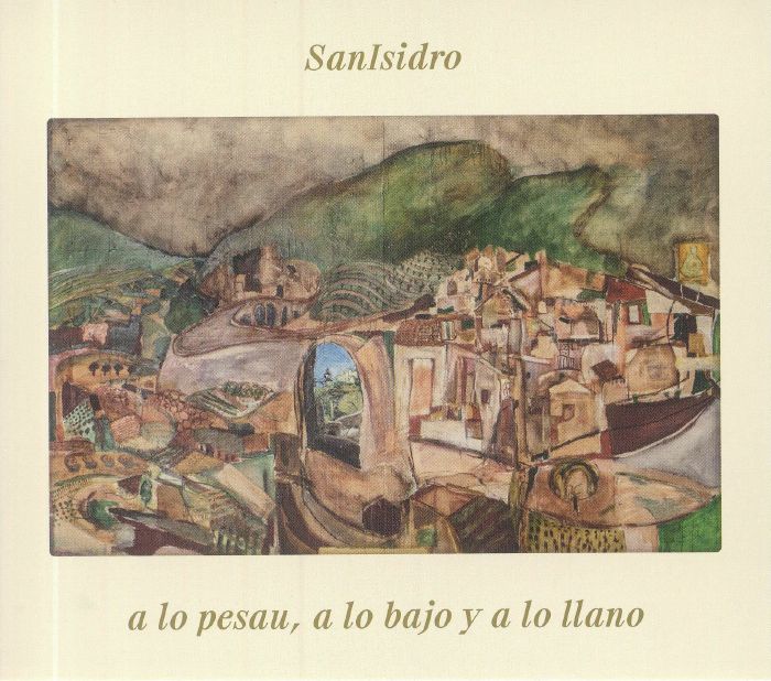 SANISIDRO - A Lo Pesau A Lo Bajo Y A Lo Llano
