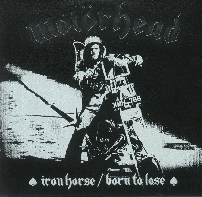 MOTORHEAD/LEMMY - Iron Horse/Born To Lose (remastered)