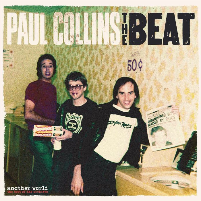 PAUL COLLINS' BEAT - Another World: The Best Of The Archives