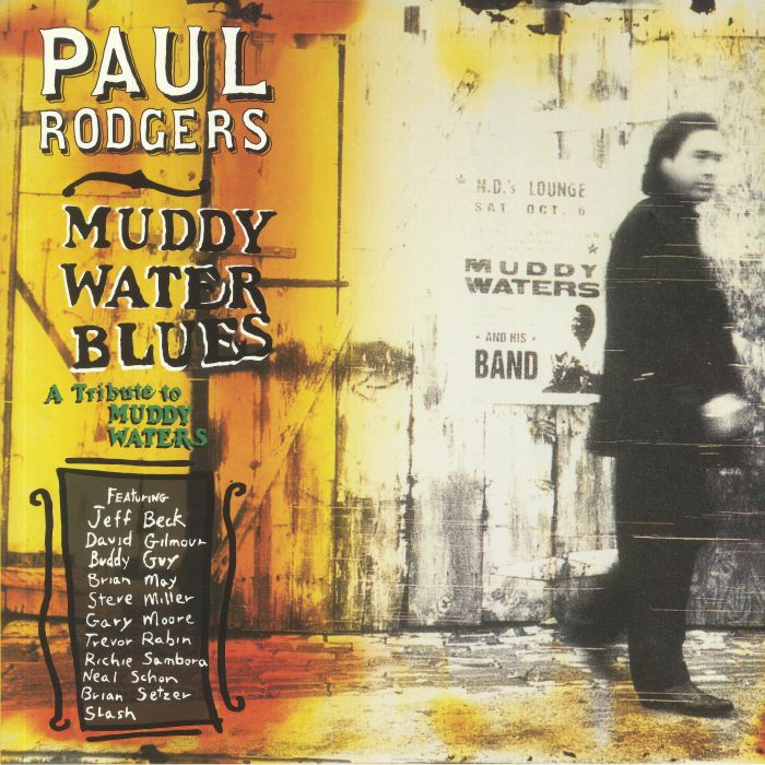 RODGERS, Paul - Muddy Water Blues: A Tribute To Muddy Waters
