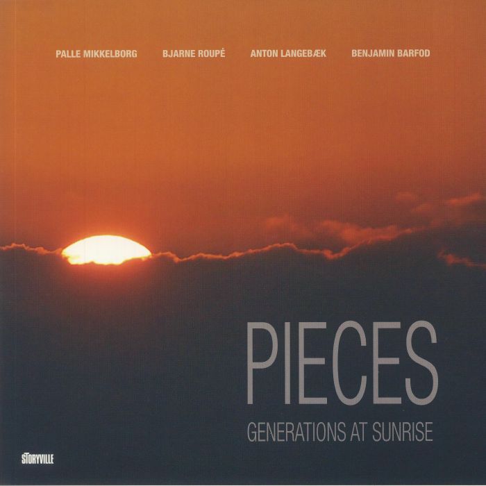 MIKKELBORG, Palle/BJARNE ROUPE/ANTON LANGEBAEK/BENJAMIN BARFOD - Pieces: Generations At Sunrise