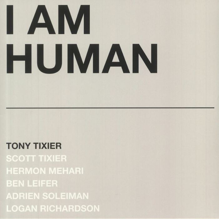 TIXIER, Tony - I Am Human