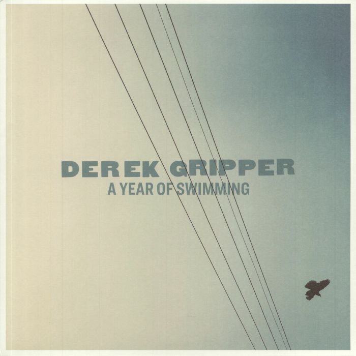 GRIPPER, Derek - A Year Of Swimming