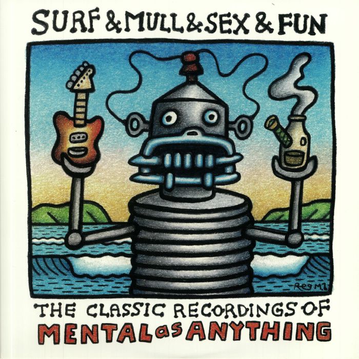 MENTAL AS ANYTHING - Surf & Mull & Sex & Fun