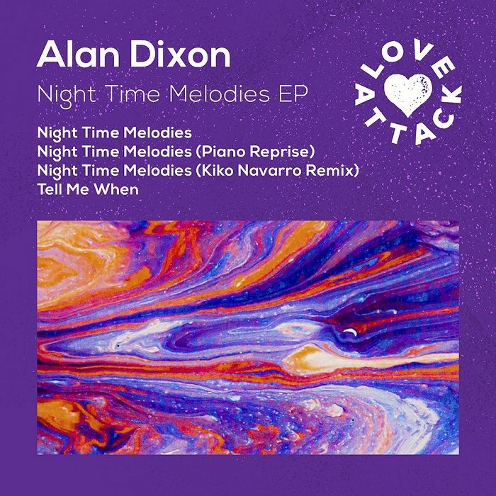 DIXON, Alan - Night Time Melodies EP (including Kiko Navarro Mix)