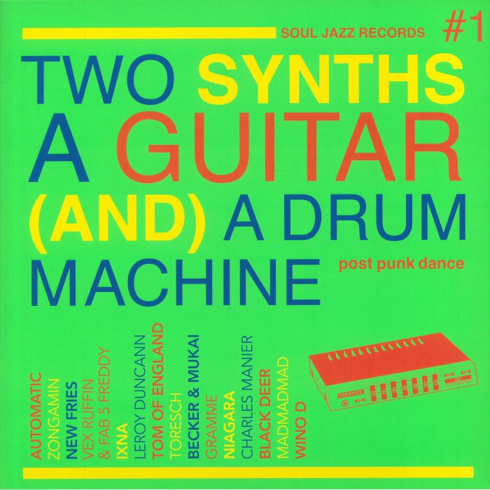 VARIOUS - Two Synths A Guitar & A Drum Machine: Post Punk Dance Vol 1