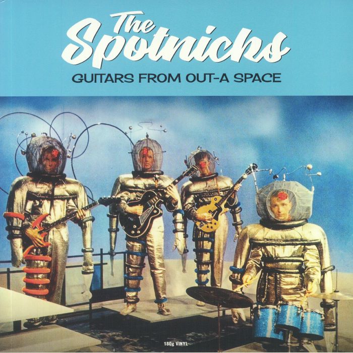 SPOTNICKS, The - Guitars From Out A Space