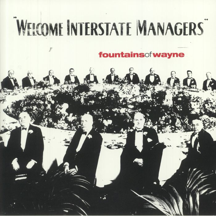 FOUNTAINS OF WAYNE - Welcome Interstate Managers