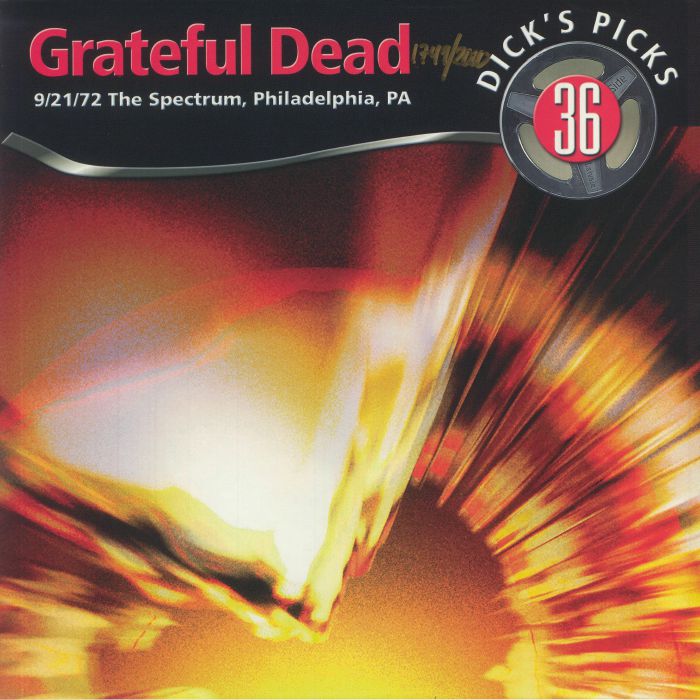 GRATEFUL DEAD - Dick's Picks 36: 9/21/72 The Spectrum Philadelphia PA