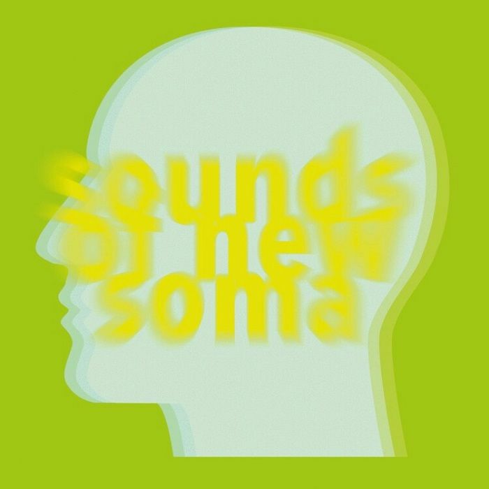 SOUNDS OF NEW SOMA - Trip