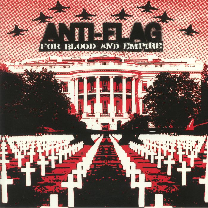 ANTI FLAG - For Blood & Empire (15th Anniversary Edition)