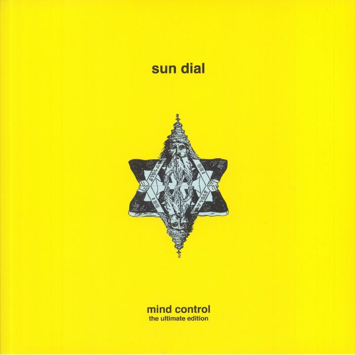 SUN DIAL - Mind Control: The Ultimate Edition