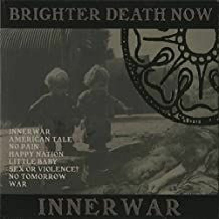 BRIGHTER DEATH NOW - Inner War