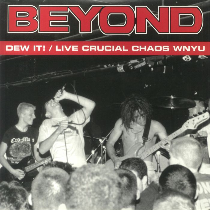 BEYOND - Dew It/Live Crucial Chaos WNYU