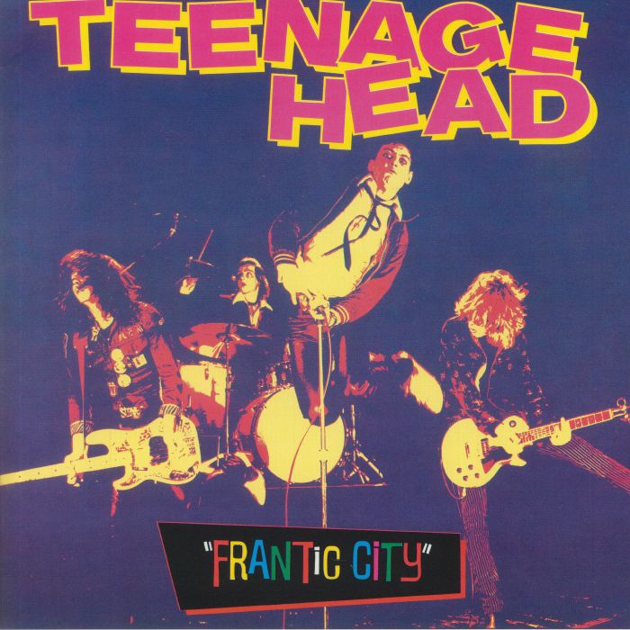 TEENAGE HEAD - Frantic City