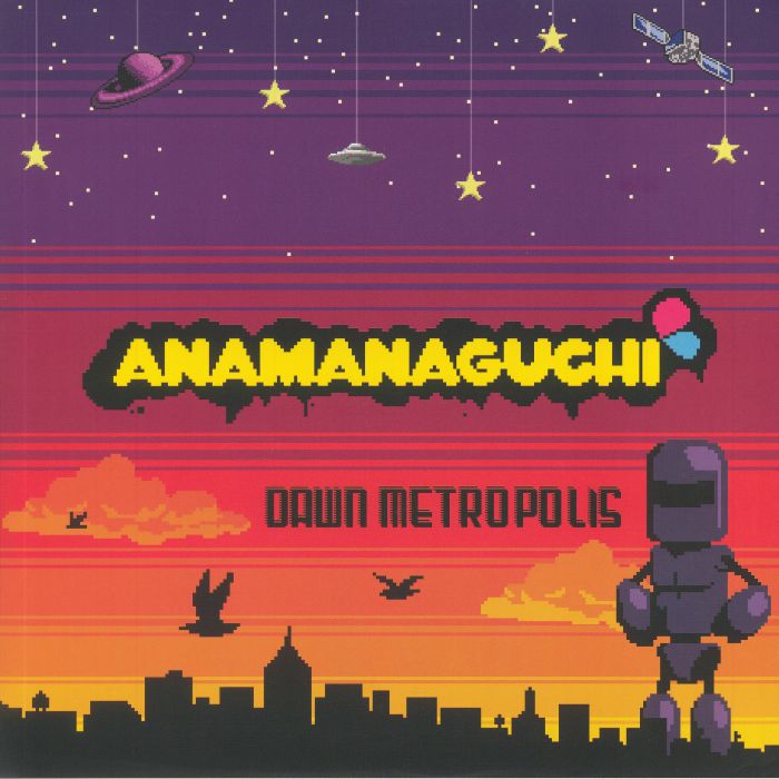 ANAMANAGUCHI - Dawn Metropolis (remastered)