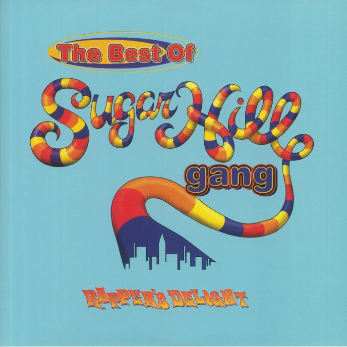 SUGARHILL GANG - The Best Of Sugarhill Gang: Rapper's Delight