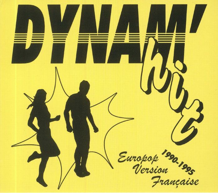 VARIOUS - Dynam' Hit: Europop Version Francaise 1990-1995