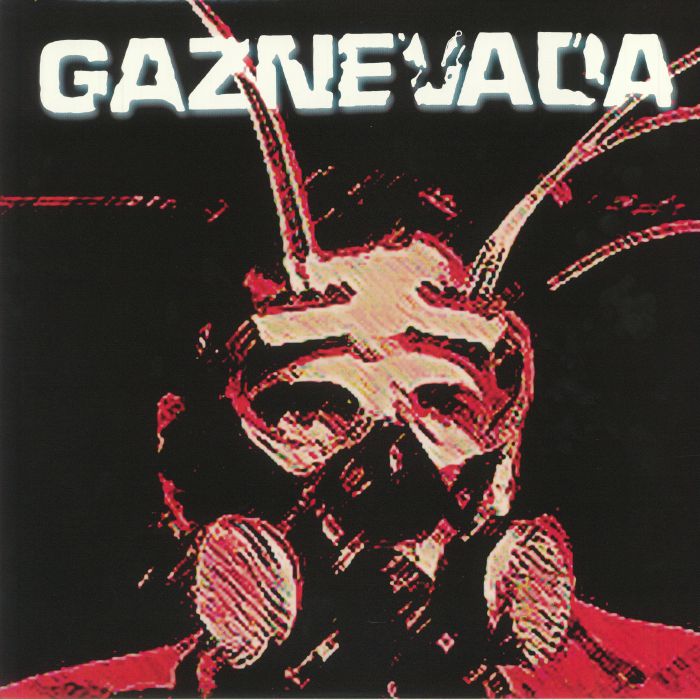 GAZNEVADA - Gaznevada (reissue)