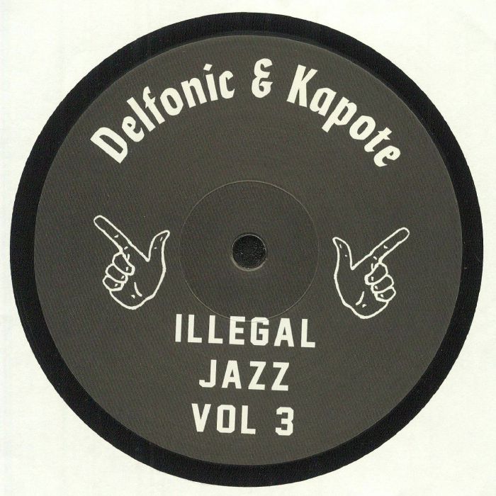 DELFONIC/KAPOTE - Illegal Jazz Vol 3