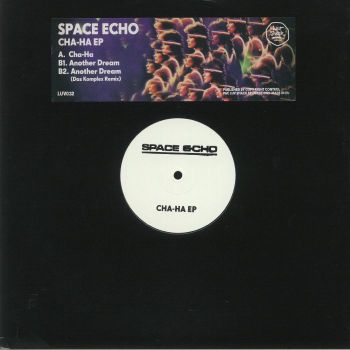 SPACE ECHO - Cha Ha EP