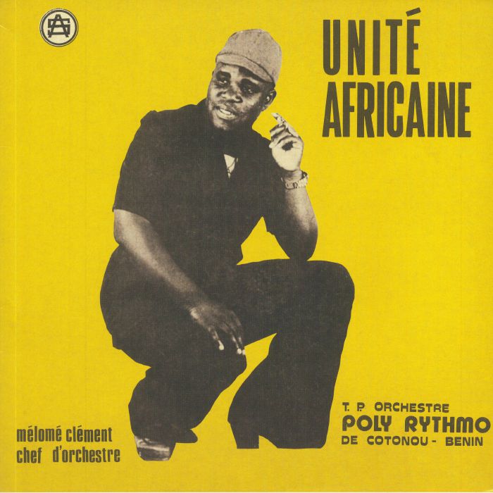 TP ORCHESTRE POLY RYTHMO DE COTONOU - Unite Africaine