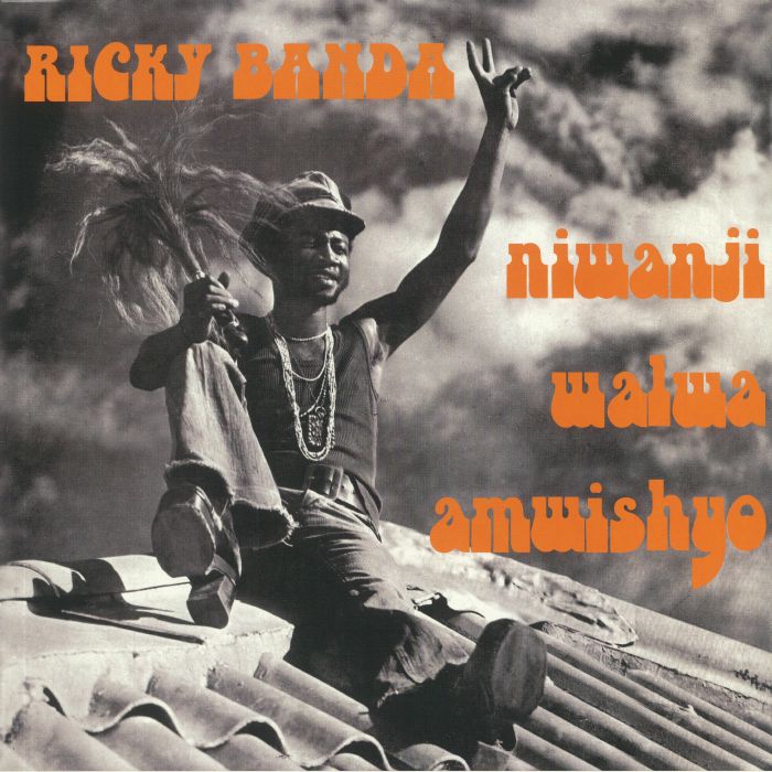 BANDA, Ricky - Niwanji Walwa Amwishyo (reissue)