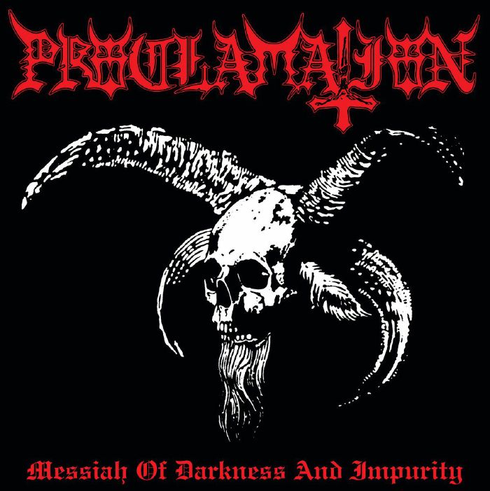 PROCLAMATION - Messiah Of Darkness & Impurity