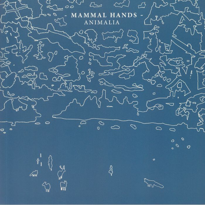 MAMMAL HANDS - Animalia (reissue)