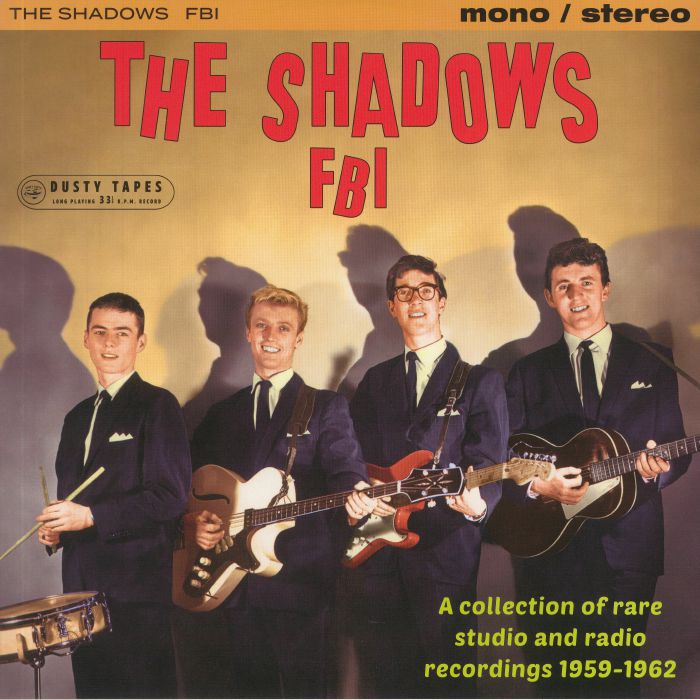 SHADOWS, The - FBI: A Collection Of Rare Studio & Radio Recordings 1959-1962
