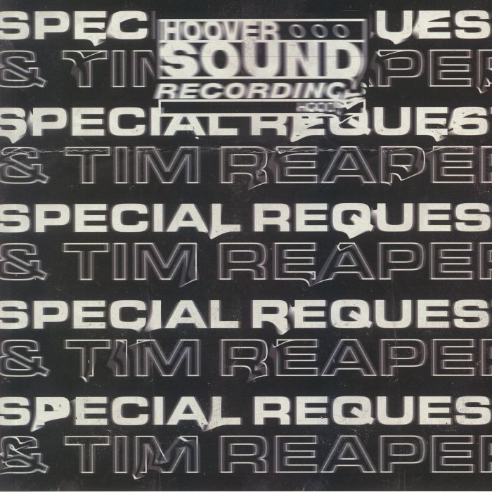 SPECIAL REQUEST/TIM REAPER - Hooversound Presents: Special Request & Tim Reaper