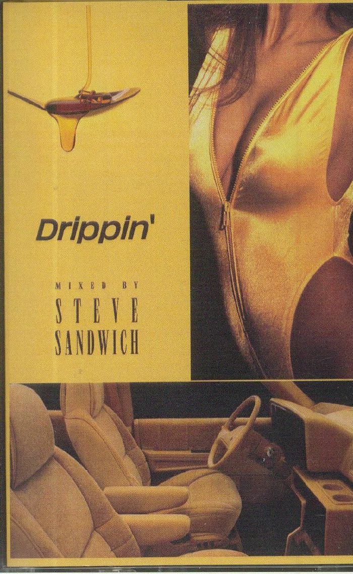 STEVE SANDWICH - Drippin'