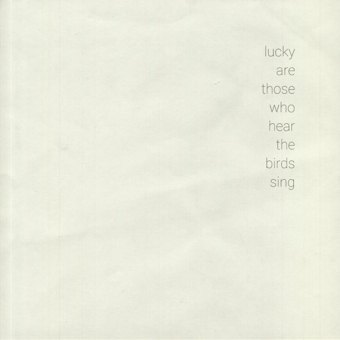 VARIOUS - Lucky Are Those Who Hear The Birds Sing