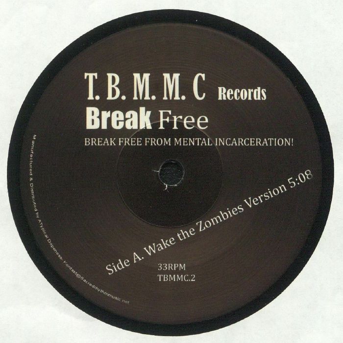 BLACK MAN'S MUSIC COLLATION FOR JUSTICE (TBMMC), The - Break Free
