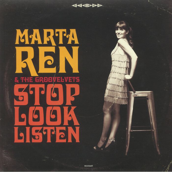 REN, Marta/THE GROOVELVETS - Stop Look Listen (Deluxe Edition) (reissue)