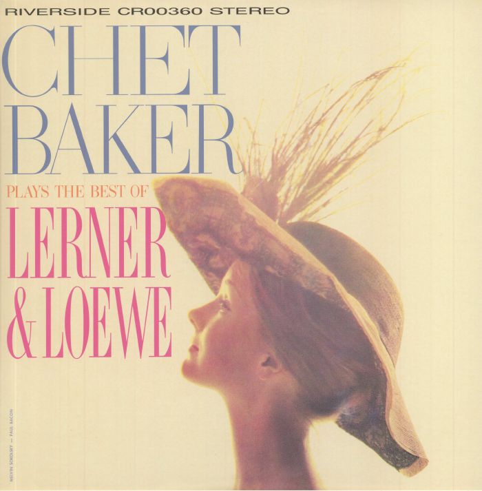 BAKER, Chet - Chet Baker Plays The Best Of Lerner & Loewe