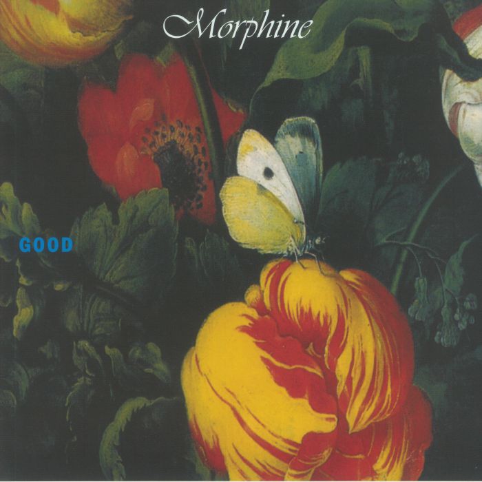 MORPHINE - Good