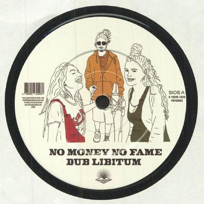 DUB LIBITUM/LA PANCHITA RECORDS BAND - No Money No Fame