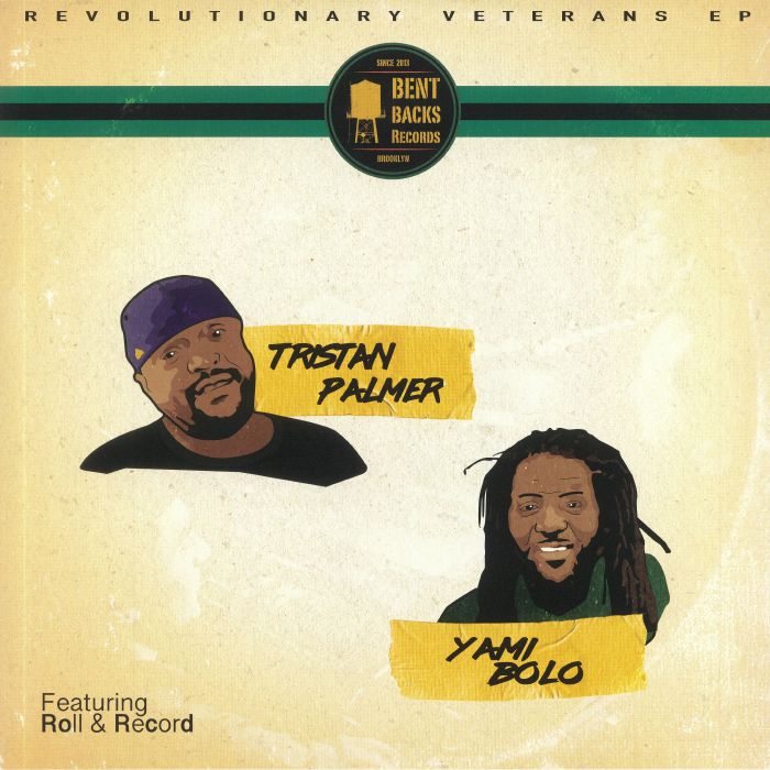 PALMER, Tristan/YAMI BOLO/ROLL & RECORD - Revolutionary Veterans EP