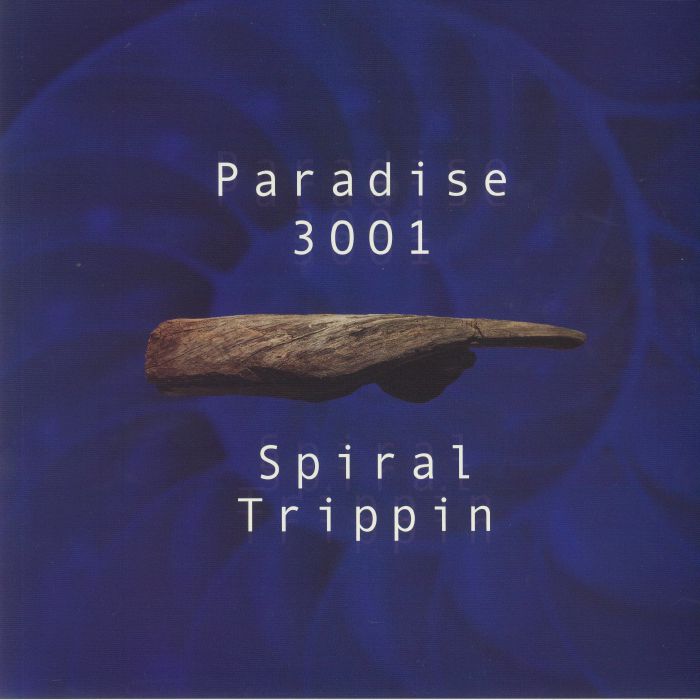 PARADISE 3001 - Spiral Trippin (remastered)