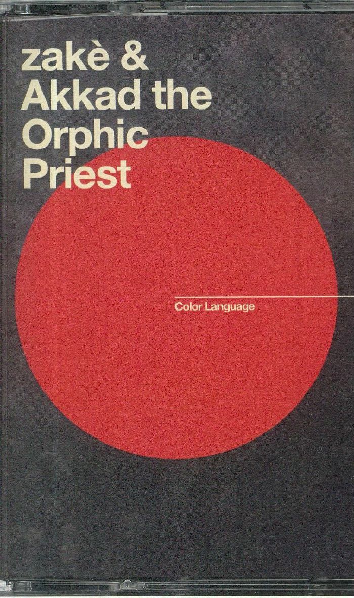 ZAKE/AKKAD THE ORPHIC PRIEST - Color Language