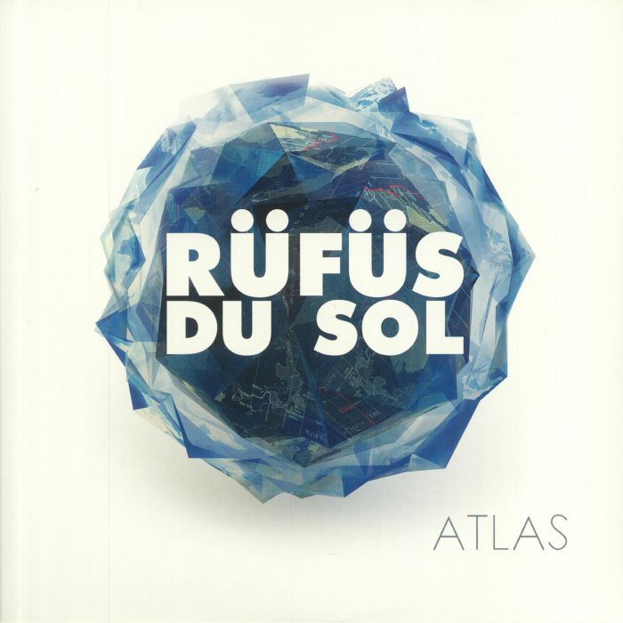 RUFUS DU SOL - Atlas Vinyl at Juno Records.