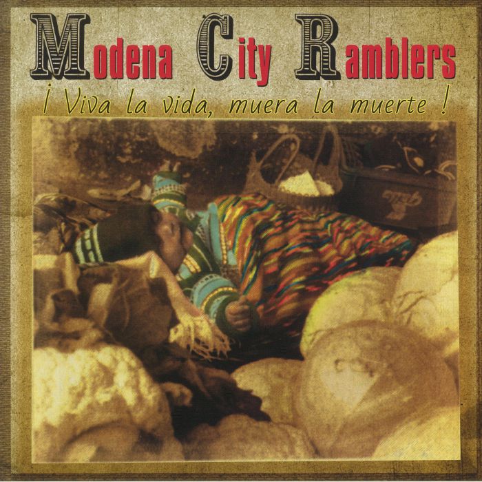 MODENA CITY RAMBLERS - Viva La Vida Muera La Muerte (reissue)