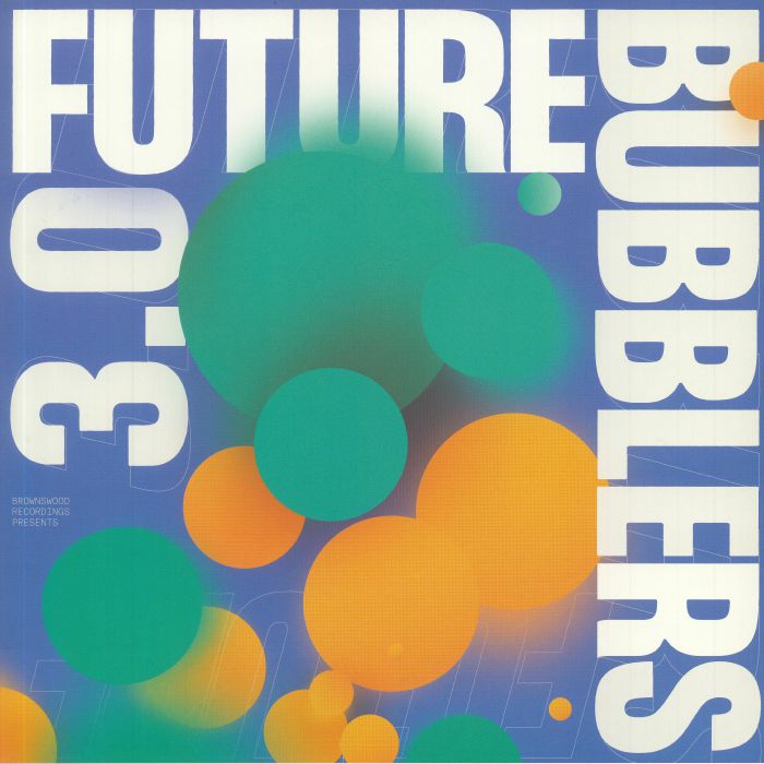 VARIOUS - Gilles Peterson & Brownswood Recordings Present Future Bubblers 3.0
