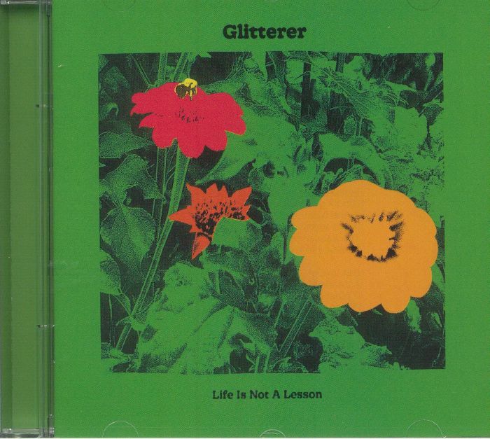 GLITTERER - Life Is Not A Lesson